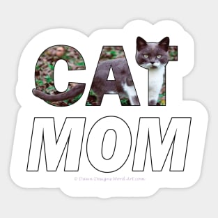 CAT MOM - grey and white cat oil painting word art Sticker